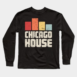 Retro Vintage Chicago House Electronic Music Gift Long Sleeve T-Shirt